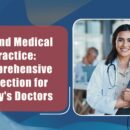 Beyond Medical Practice: Comprehensive Protection for Today’s Doctors